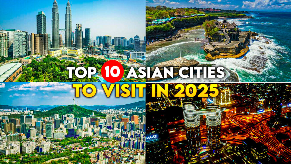 10 Best Asian Cities To Visit in 2025@0.75x