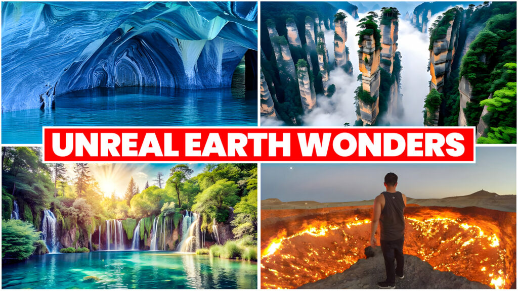 UNREAL EARTH WONDERS