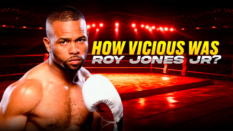 What Made Roy Jones Jr. Vicious
